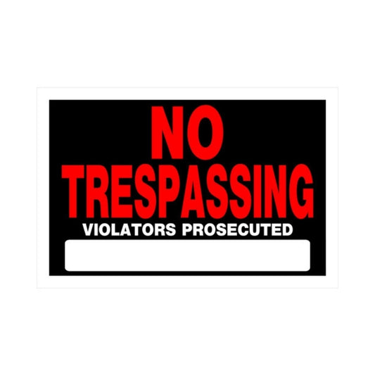 No Trespassing Sign 8X12" 6pk